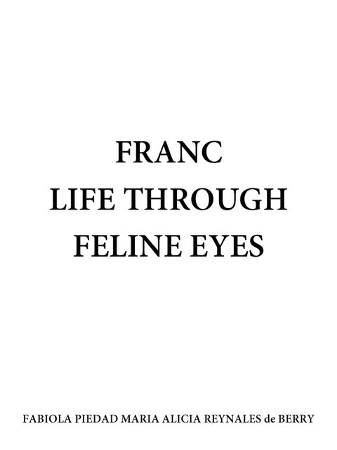 Franc Life Through Feline Eyes, Fabiola Berry
