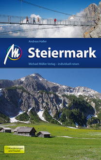 Steiermark Reiseführer Michael Müller Verlag, Andreas Haller