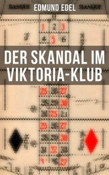 Der Skandal im Viktoria-Klub, Edmund Edel