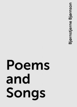 Poems and Songs, Bjørnstjerne Bjørnson