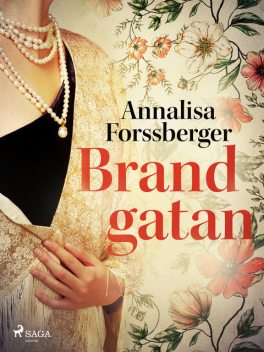 Brandgatan, Annalisa Forssberger