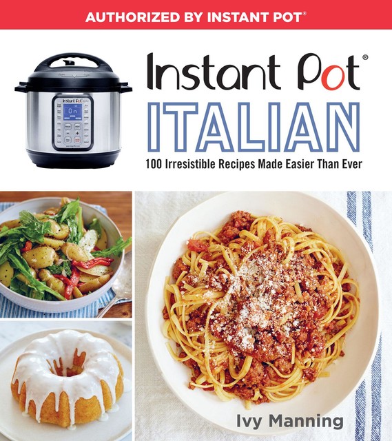 Instant Pot Italian, Ivy Manning