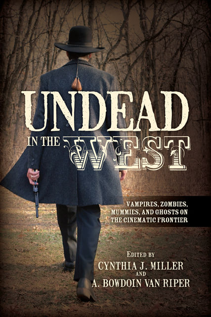Undead in the West, Cynthia J. Miller