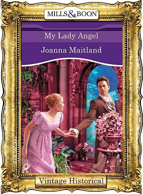 My Lady Angel, Joanna Maitland