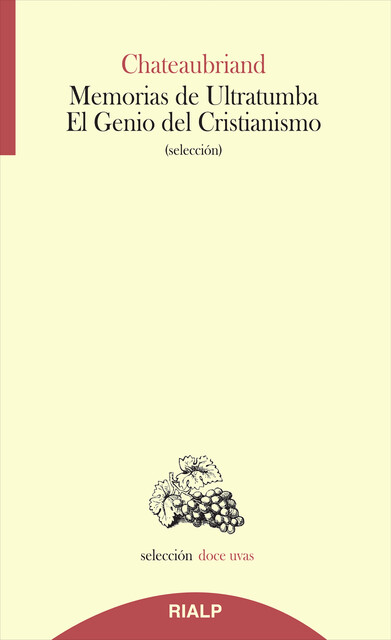 Memorias de Ultratumba – El Genio del Cristianismo, François-René de Chateaubriand