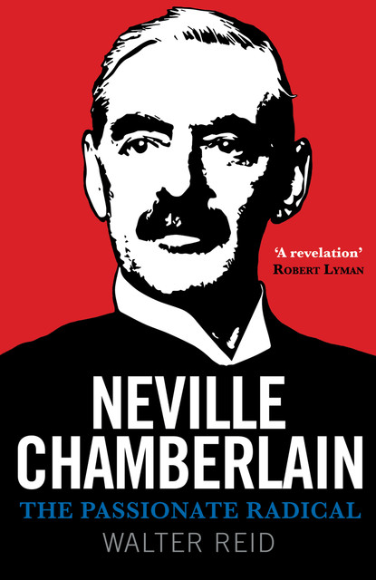 Neville Chamberlain, Walter Reid