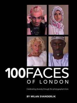 100 Faces of London, Milan Svanderlik