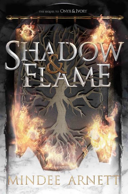 Shadow & Flame, Mindee Arnett