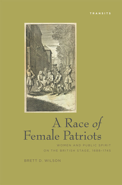 A Race Of Female Patriots, Brett Wilson