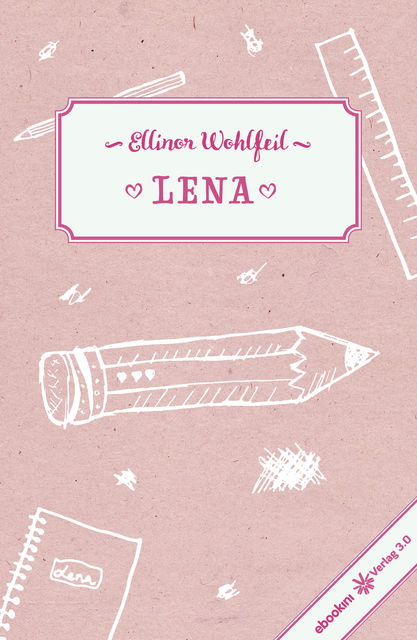 Lena, Ellinor Wohlfeil