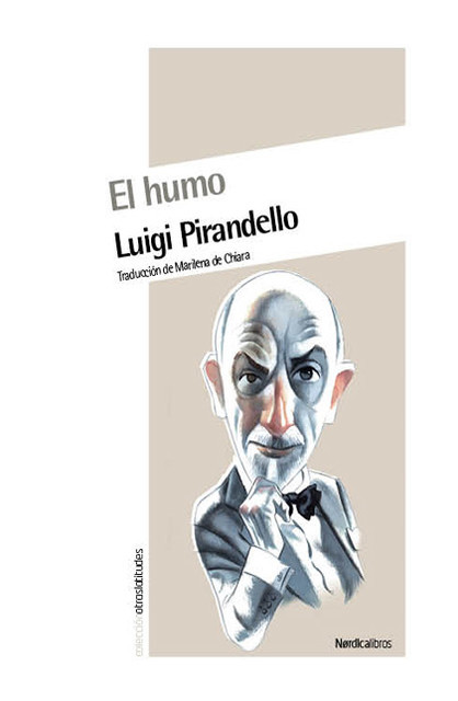 El Humo, Luigi Pirandello