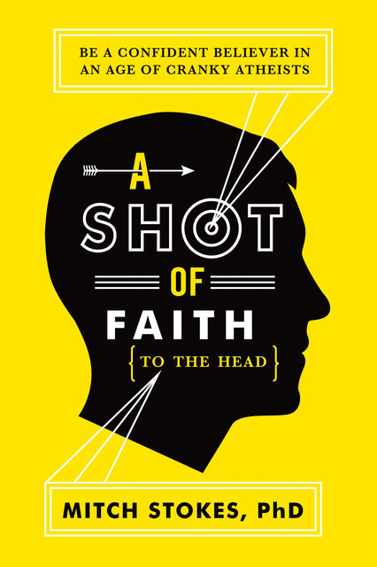 A Shot of Faith (to the Head), Mitch Stokes