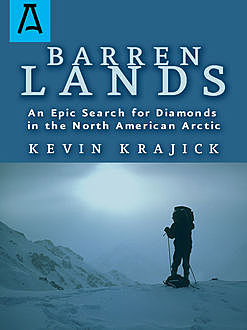 Barren Lands, Kevin Krajick