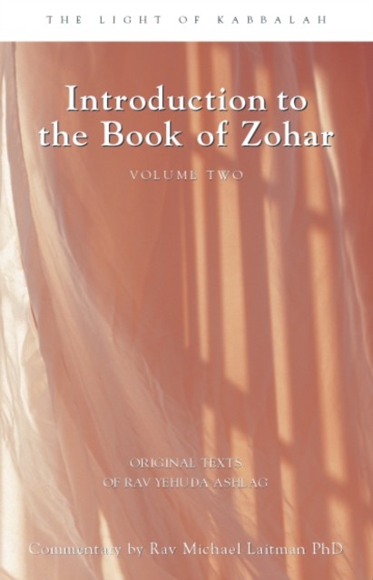 Introduction Book of Zohar V2, Rav Yehuda Ashlag