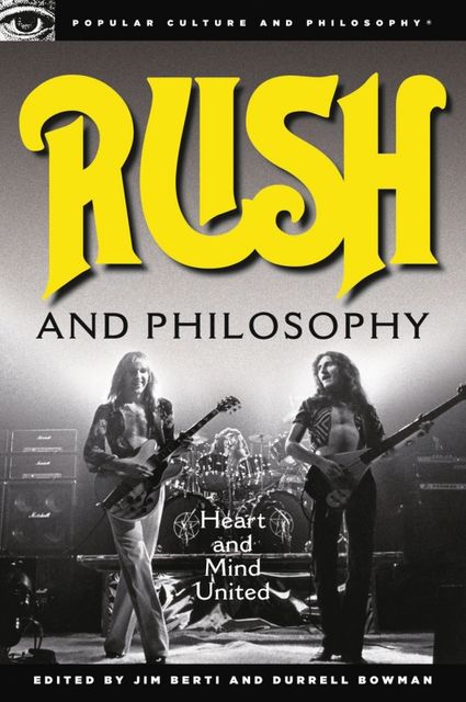 Rush and Philosophy, Durrell Bowman, Jim Berti
