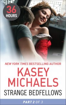 Strange Bedfellows Part 2, Kasey Michaels