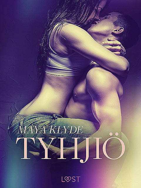 Tyhjiö – eroottinen novelli, Maya Klyde