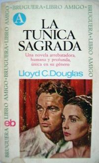 La Túnica Sagrada, Lloyd C. Douglas