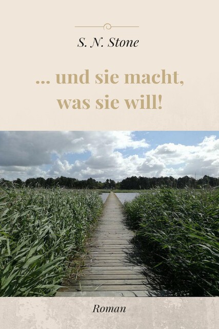 und sie macht, was sie will, S.N. Stone