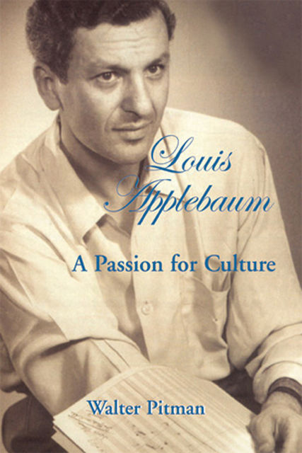 Louis Applebaum, Walter Pitman