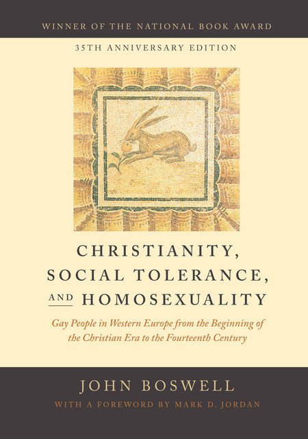 Christianity, Social Tolerance, and Homosexuality, John Boswell