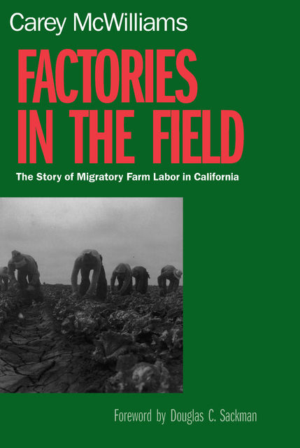 Factories in the Field, Carey McWilliams