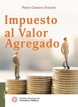 Impuesto al Valor Agregado, Pedro Córdova Farciert