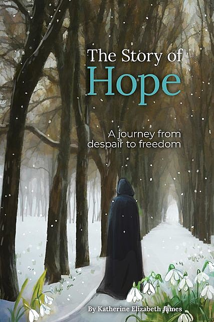 The Story of Hope, Katherine James