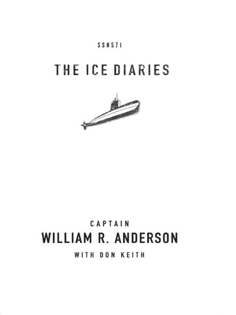 The Ice Diaries, William Anderson, Don Keith