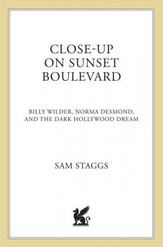 Close-up on Sunset Boulevard, Sam Staggs