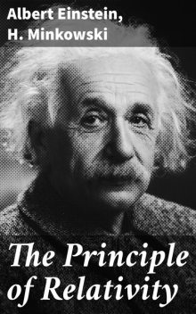 The Principle of Relativity, Albert Einstein, H. Minkowski