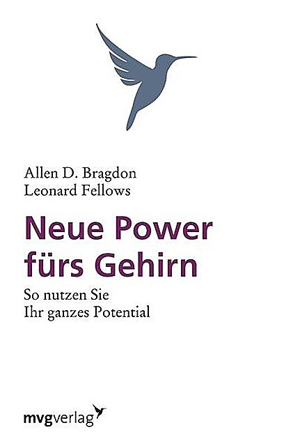 Neue Power fürs Gehirn, Allen B. Bragdon, Leonard Fellows