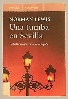 Una Tumba En Sevilla, Norman Lewis