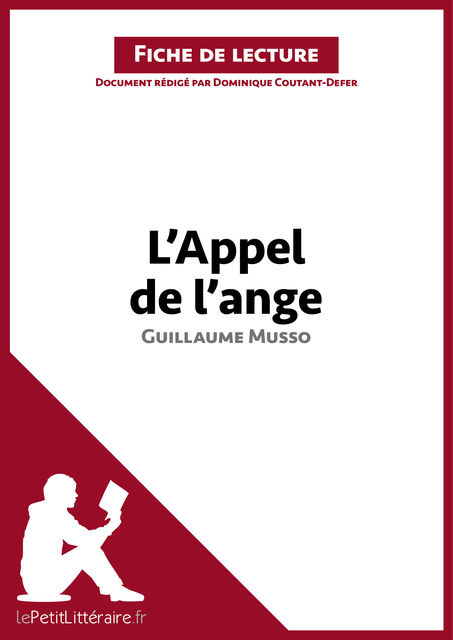 L'Appel de l'ange de Guillaume Musso (Fiche de lecture), lePetitLittéraire.fr, Dominique Coutant-Defer