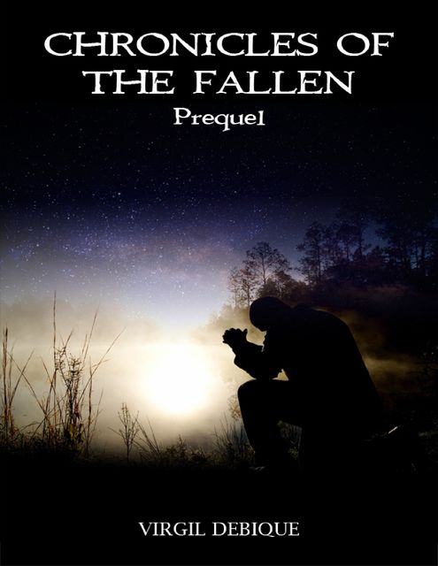 Chronicles of the Fallen: Prequel, Virgil Debique