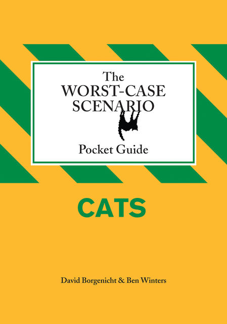 The Worst-Case Scenario Pocket Guide: Cats, David Borgenicht, Ben Winters