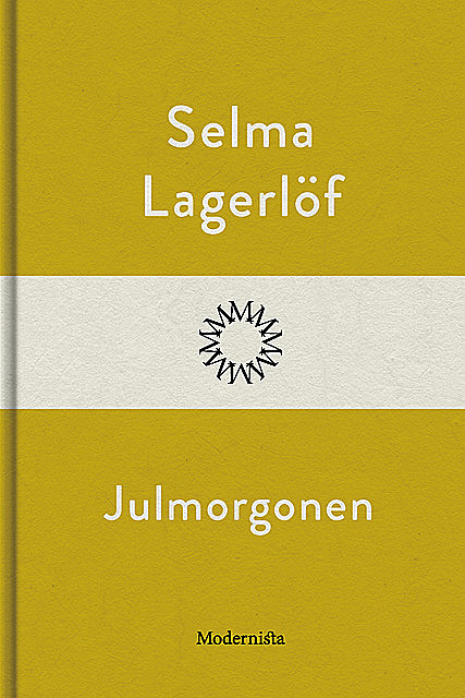 Julmorgonen, Selma Lagerlöf