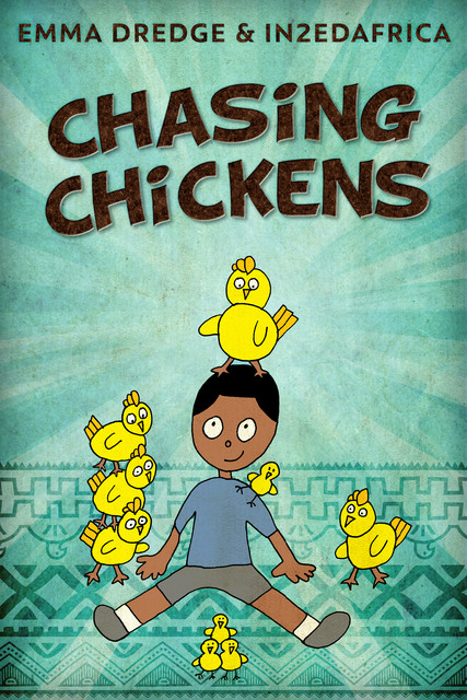 Chasing Chickens, Emma Dredge