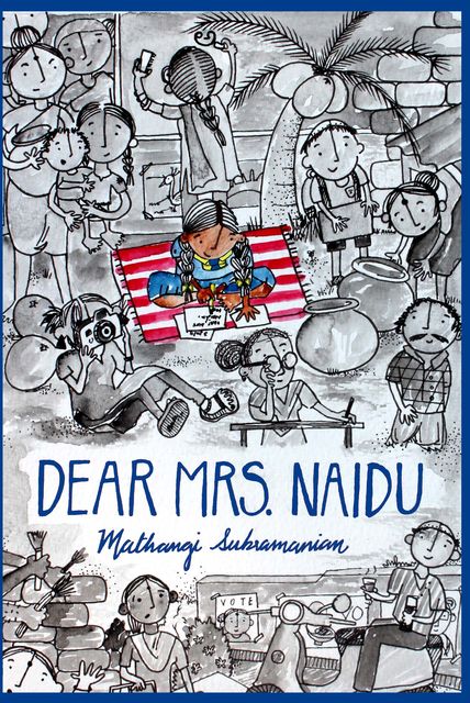 Dear Mrs. Naidu, Mathangi Subramanian