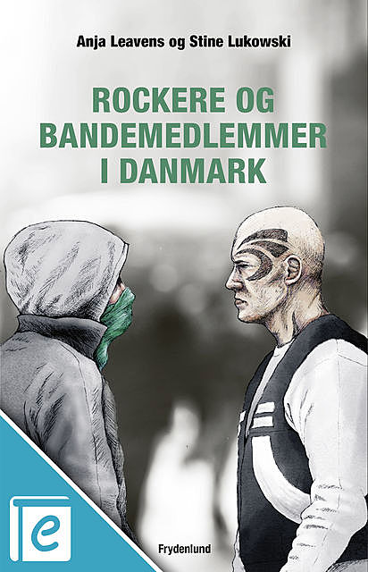 Rockere og bandemedlemmer i Danmark, Anja Leavens, Stine Lukowski