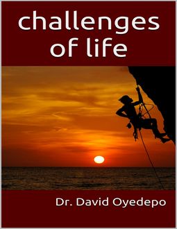 Challenges of Life, David Oyedepo