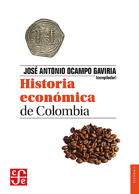 Historia económica de Colombia, José Antonio Ocampo Gaviria