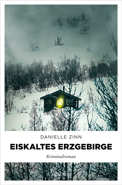 Eiskaltes Erzgebirge, Danielle Zinn