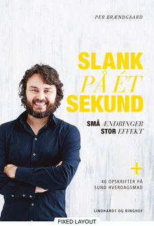 Slank på ét sekund, Gry Sara Windelev, Per Brændgaard