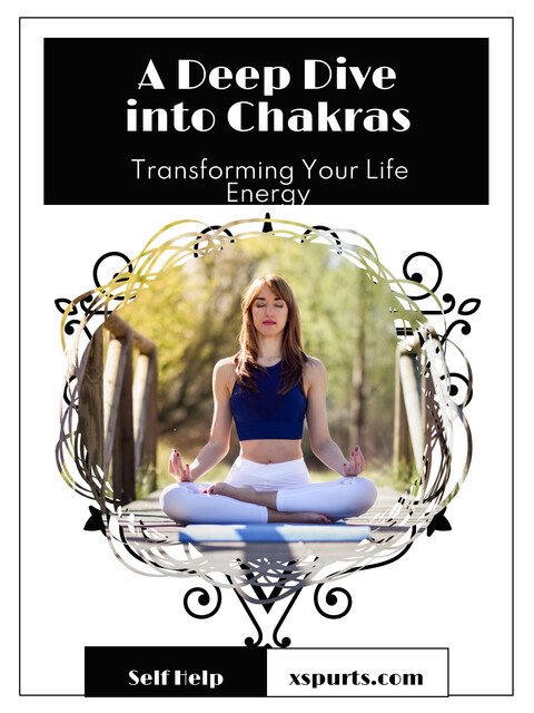 A Deep Dive into Chakras, Lily N. Sinclair Sinclair
