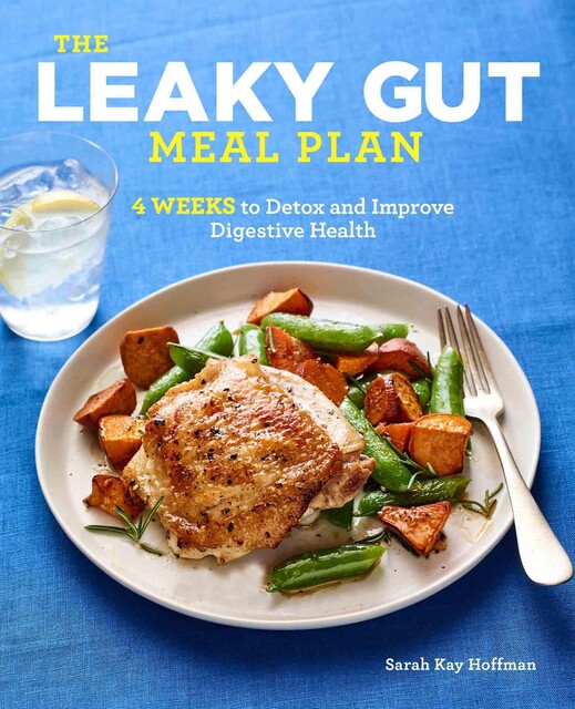 The Leaky Gut Meal Plan, Sarah Hoffman