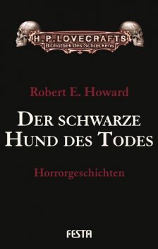 Der schwarze Hund des Todes, Robert E.Howard