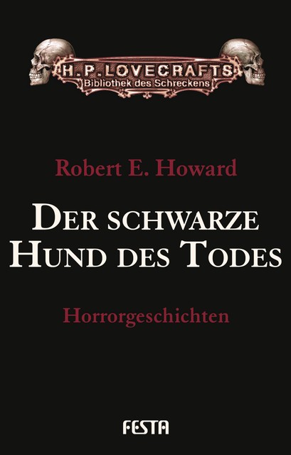 Der schwarze Hund des Todes, Robert E.Howard