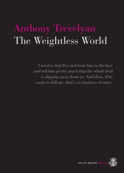 The Weightless World, Anthony Trevelyan