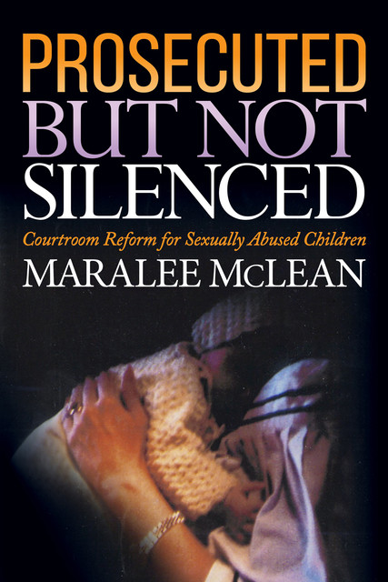 Prosecuted But Not Silenced, Maralee McLean